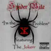 Spider Bite - I'm the Problem (feat. The Jokerr) - Single